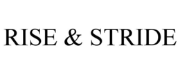 RISE & STRIDE trademark