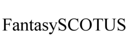 FANTASYSCOTUS trademark