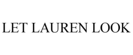 LET LAUREN LOOK trademark