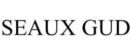 SEAUX GUD trademark