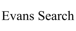 EVANS SEARCH trademark