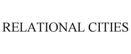 RELATIONAL CITIES trademark