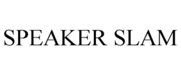 SPEAKER SLAM trademark
