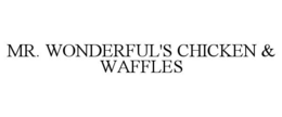 MR. WONDERFUL'S CHICKEN & WAFFLES trademark