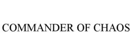 COMMANDER OF CHAOS trademark