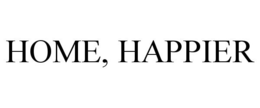 HOME, HAPPIER trademark