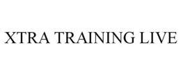 XTRA TRAINING LIVE trademark
