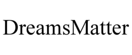 DREAMSMATTER trademark
