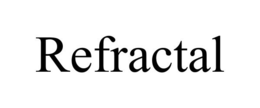 REFRACTAL trademark