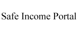 SAFE INCOME PORTAL trademark