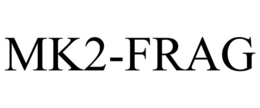 MK2-FRAG trademark