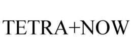 TETRA+NOW trademark