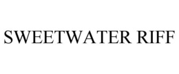 SWEETWATER RIFF trademark