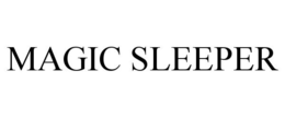 MAGIC SLEEPER trademark