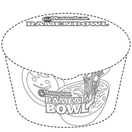 MARUCHAN. RAMEN BOWL MARUCHAN. RAMEN BOWL trademark