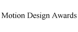 MOTION DESIGN AWARDS trademark