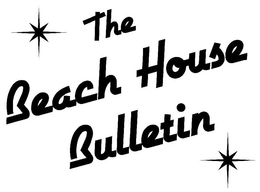 THE BEACH HOUSE BULLETIN trademark