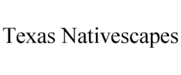 TEXAS NATIVESCAPES trademark