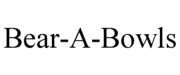 BEAR-A-BOWLS trademark