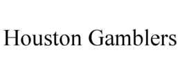 HOUSTON GAMBLERS trademark