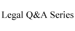 LEGAL Q&A SERIES trademark