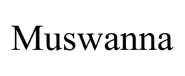 MUSWANNA trademark