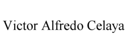 VICTOR ALFREDO CELAYA trademark