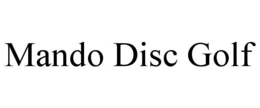 MANDO DISC GOLF trademark