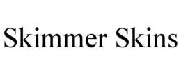 SKIMMER SKINS trademark