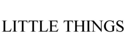 LITTLE THINGS trademark