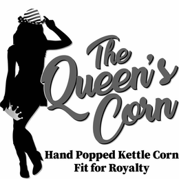 THE QUEEN'S CORN HAND POPPED KETTLE CORN FIT FOR ROYALTY trademark