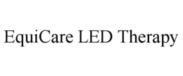 EQUICARE LED THERAPY trademark