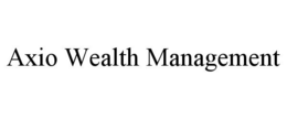AXIO WEALTH MANAGEMENT trademark