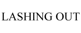 LASHING OUT trademark