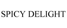 SPICY DELIGHT trademark