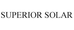 SUPERIOR SOLAR trademark