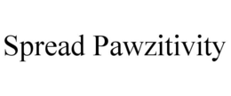 SPREAD PAWZITIVITY trademark