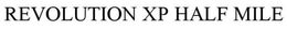 REVOLUTION XP HALF MILE trademark