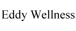 EDDY WELLNESS trademark