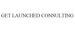 GET LAUNCHED CONSULTING trademark