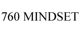 760 MINDSET trademark