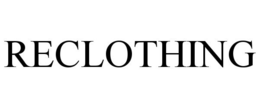 RECLOTHING trademark
