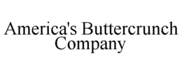 AMERICA'S BUTTERCRUNCH COMPANY trademark