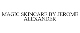 MAGIC SKINCARE BY JEROME ALEXANDER trademark