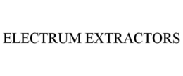 ELECTRUM EXTRACTORS trademark