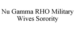 NU GAMMA RHO MILITARY WIVES SORORITY trademark