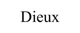 DIEUX trademark