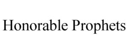 HONORABLE PROPHETS trademark