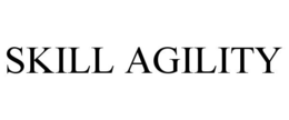 SKILL AGILITY trademark