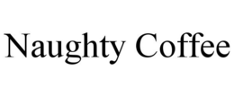 NAUGHTY COFFEE trademark